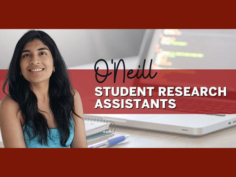 Graphic with photo of a woman with a blue tanktop on and a computer behind her. Text says O'Neill student research assistants.